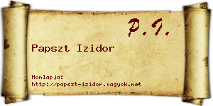 Papszt Izidor névjegykártya